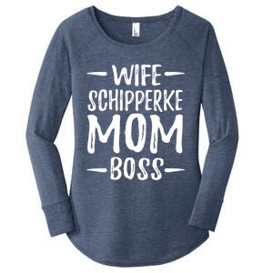 Wife Schipperke Mom Boss Funny Dog Mom Gift Idea Gift Women's Perfect Tri Tunic Long Sleeve Shirt