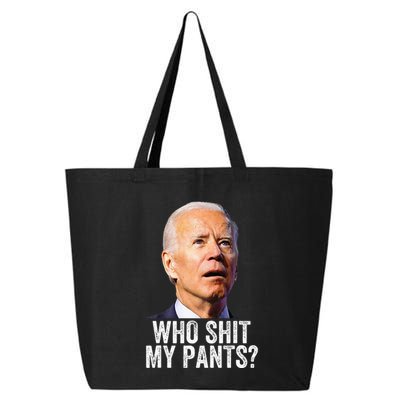 Who Shit My Pants Anti Joe Biden Conservative 25L Jumbo Tote