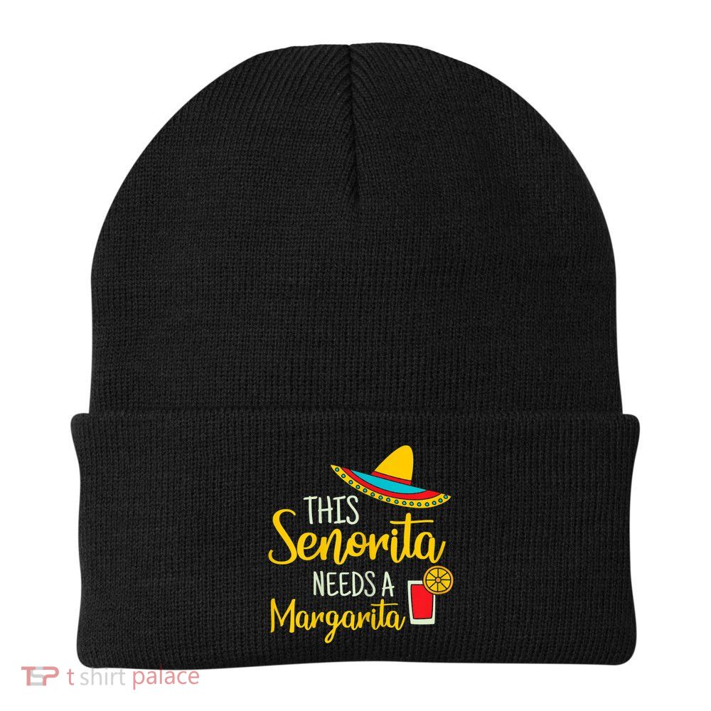 Womens Senorita Margarita Mexican Fiesta Funny Cinco De Mayo Beanie