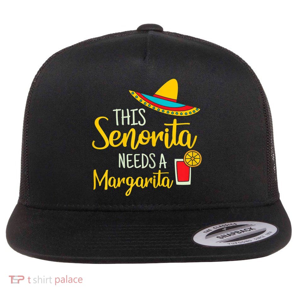 Womens Senorita Margarita Mexican Fiesta Funny Cinco De Mayo Flatbill Hat