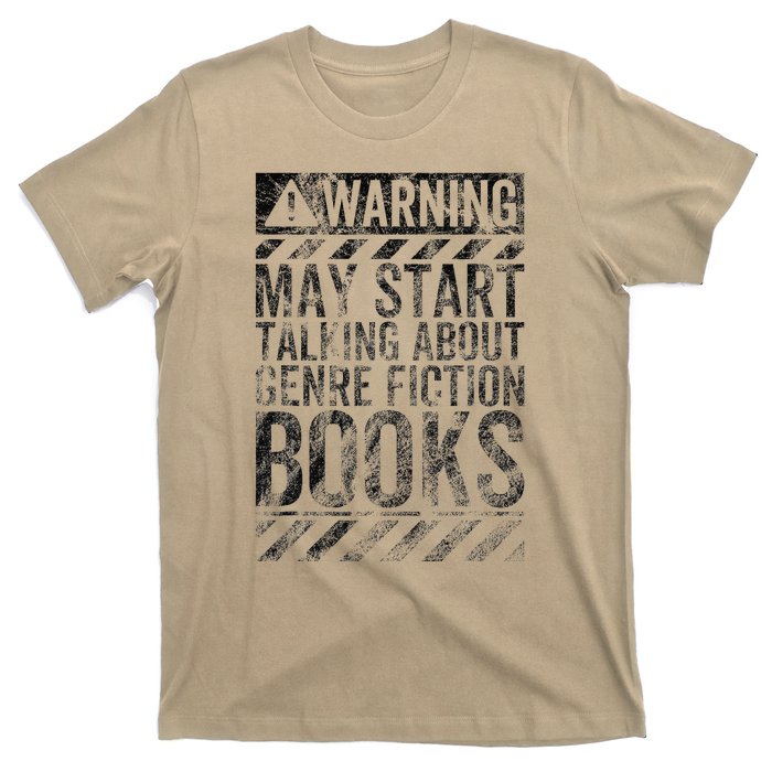 Warning Sign May Start Talking About Genre Fiction Books T-Shirt