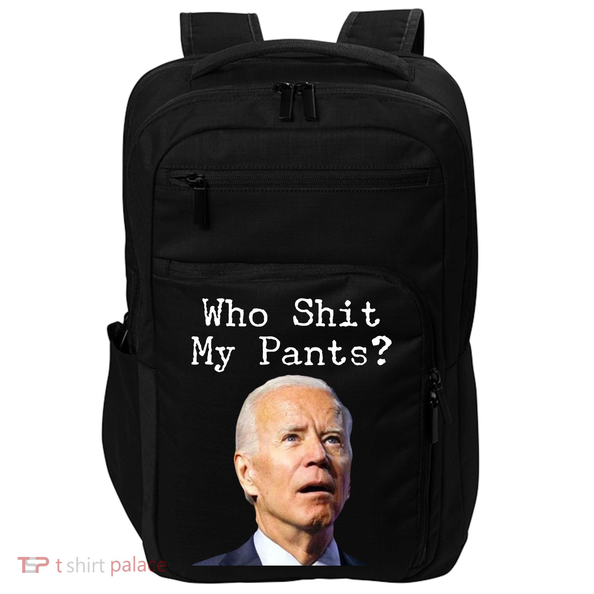 Who Shit My Pant's Funny Anti Joe Biden Impact Tech Backpack