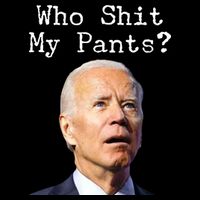 Who Shit My Pant's Funny Anti Joe Biden Backpack
