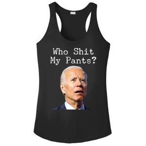 Who Shit My Pant's Funny Anti Joe Biden Ladies PosiCharge Competitor Racerback Tank