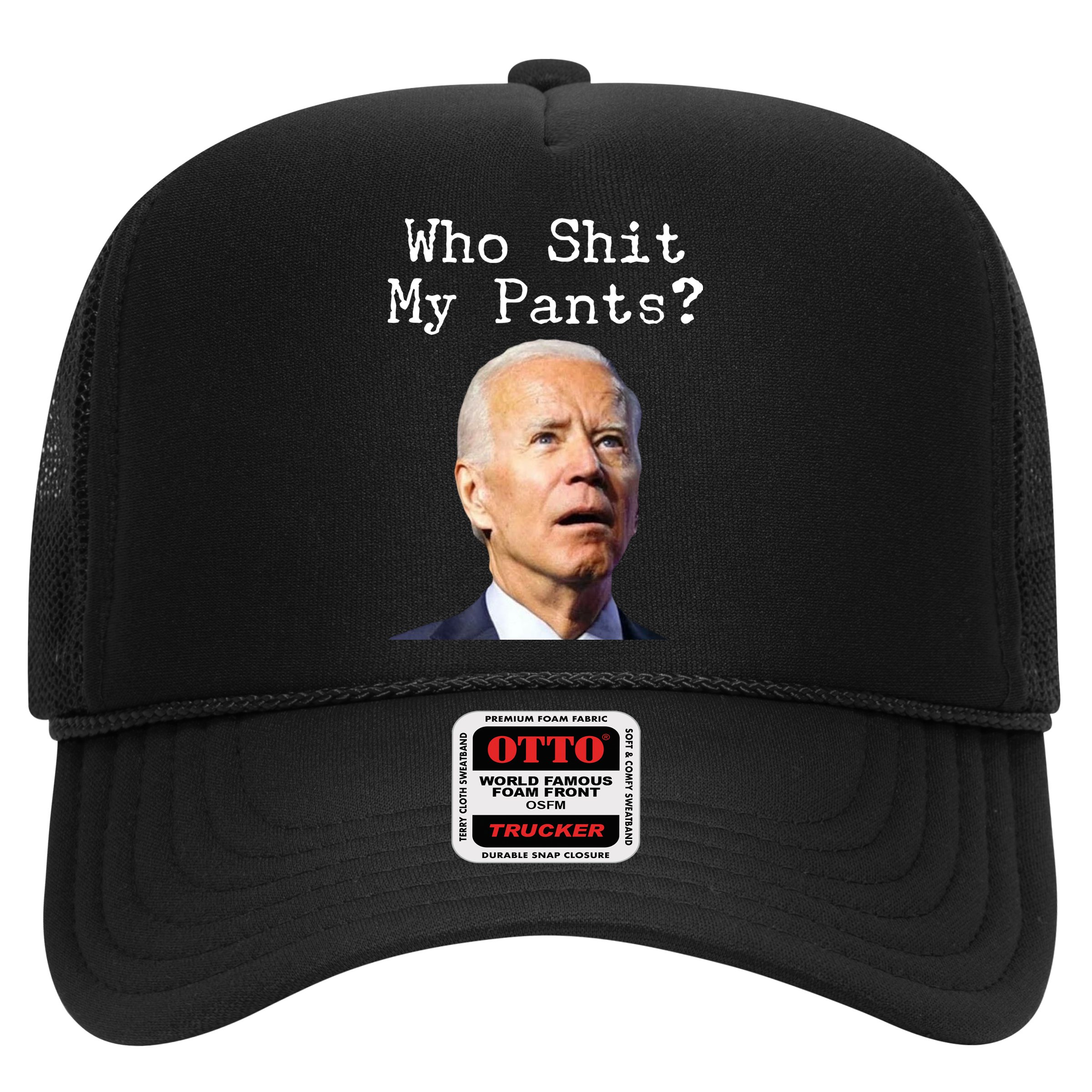 Who Shit My Pant's Funny Anti Joe Biden Hat