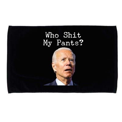 Who Shit My Pant's Funny Anti Joe Biden Microfiber Hand Towel