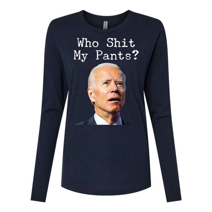 Who Shit My Pant's Funny Anti Joe Biden Womens Cotton Relaxed Long Sleeve T-Shirt