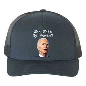 Who Shit My Pant's Funny Anti Joe Biden Yupoong Adult 5-Panel Trucker Hat