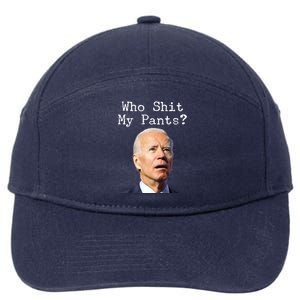 Who Shit My Pant's Funny Anti Joe Biden 7-Panel Snapback Hat