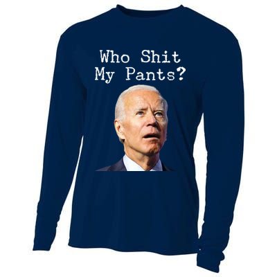 Who Shit My Pant's Funny Anti Joe Biden Cooling Performance Long Sleeve Crew