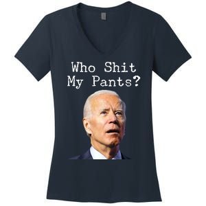 Who Shit My Pant's Funny Anti Joe Biden Women's V-Neck T-Shirt