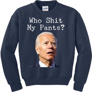 Who Shit My Pant's Funny Anti Joe Biden Kids Sweatshirt