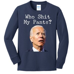 Who Shit My Pant's Funny Anti Joe Biden Kids Long Sleeve Shirt