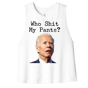 Who Shit My Pant's Funny Anti Joe Biden Women's Racerback Cropped Tank