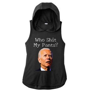 Who Shit My Pants Funny Anti Joe Biden Ladies PosiCharge Tri-Blend Wicking Draft Hoodie Tank