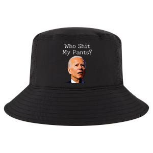 Who Shit My Pants Funny Anti Joe Biden Cool Comfort Performance Bucket Hat