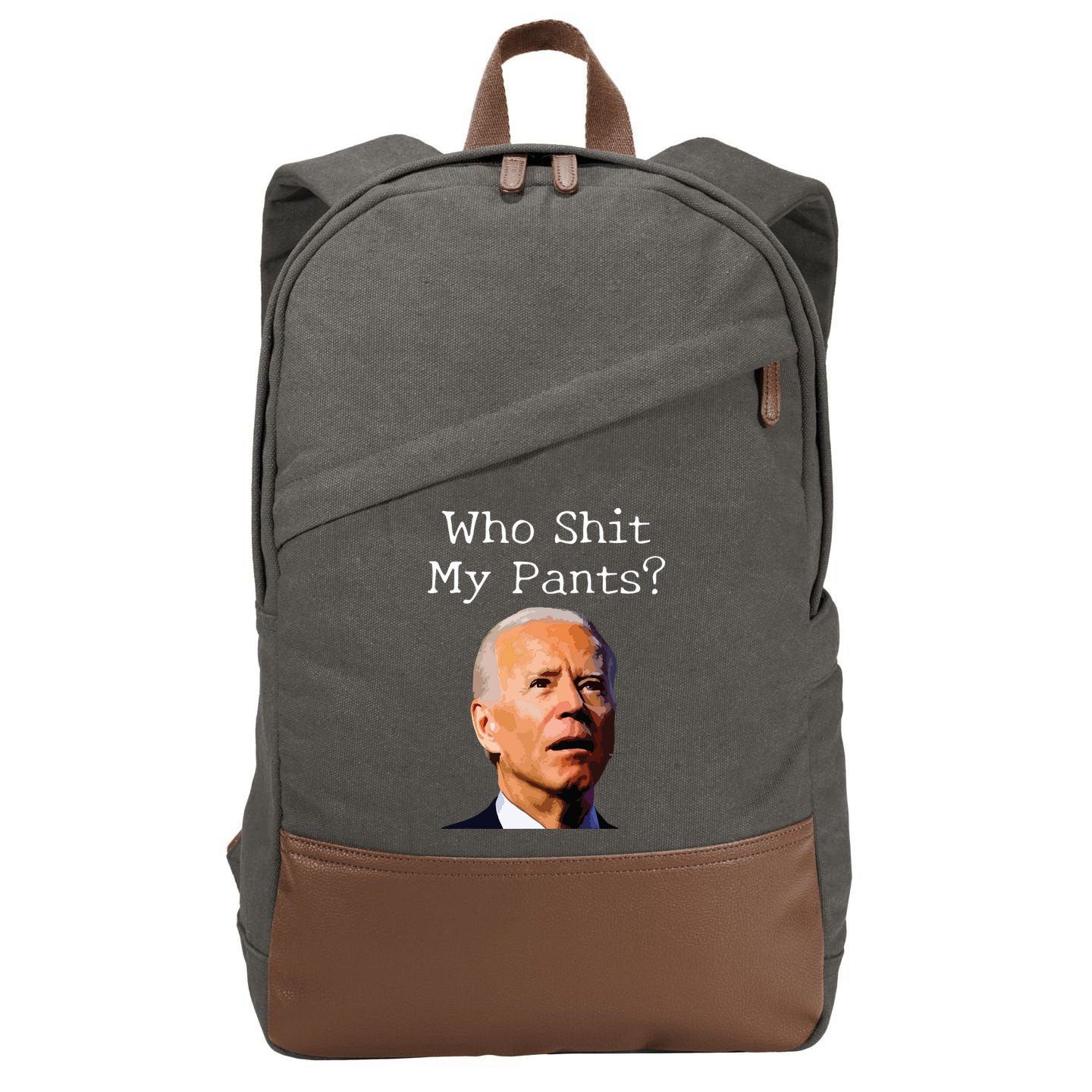 Who Shit My Pants Funny Anti Joe Biden Cotton Canvas Backpack