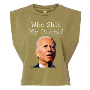 Who Shit My Pants Funny Anti Joe Biden Garment-Dyed Women's Muscle Tee