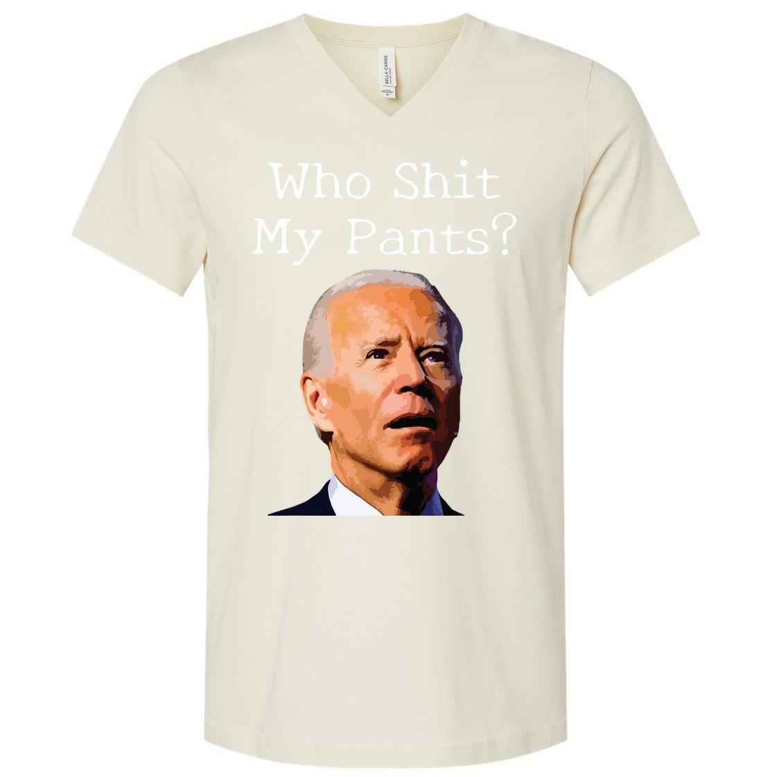 Who Shit My Pants Funny Anti Joe Biden V-Neck T-Shirt
