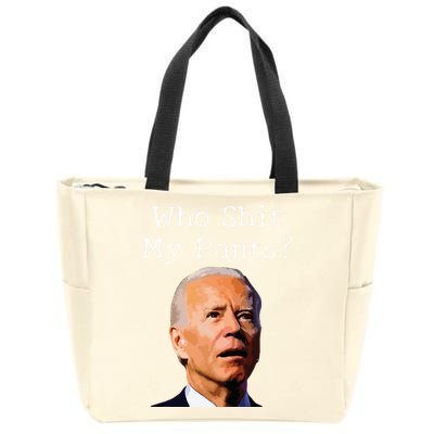 Who Shit My Pants Funny Anti Joe Biden Zip Tote Bag