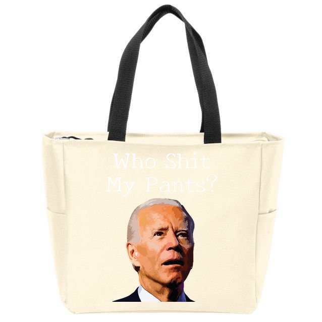 Who Shit My Pants Funny Anti Joe Biden Zip Tote Bag