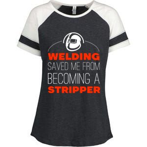 Welding Saved Me From Becoming A Stripper Enza Ladies Jersey Colorblock Tee