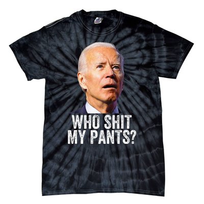 Who Shit My Pants Anti Joe Biden Funny Conservative Tie-Dye T-Shirt