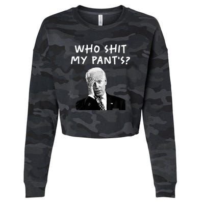 Who Shit My Pants Funny Anti Joe Biden Cropped Pullover Crew