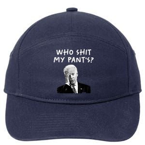 Who Shit My Pants Funny Anti Joe Biden 7-Panel Snapback Hat