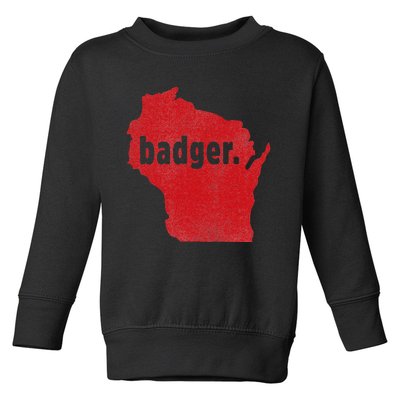 Wisconsin State Nickname Badger Toddler Sweatshirt