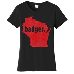 Wisconsin State Nickname Badger Women's T-Shirt