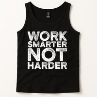 Work Smarter Not Harder Motivational Apparel Tank Top