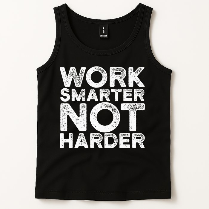 Work Smarter Not Harder Motivational Apparel Tank Top