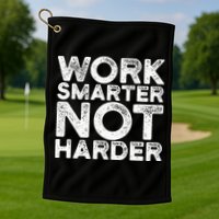 Work Smarter Not Harder Motivational Apparel Golf Towel