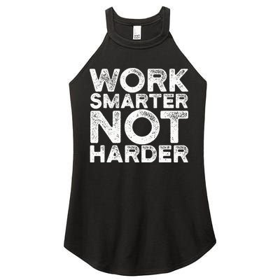 Work Smarter Not Harder Motivational Apparel Women's Perfect Tri Rocker Tank