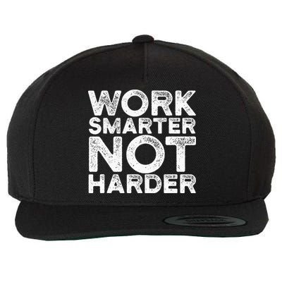 Work Smarter Not Harder Motivational Apparel Wool Snapback Cap