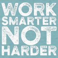 Work Smarter Not Harder Motivational Apparel Sueded Cloud Jersey T-Shirt