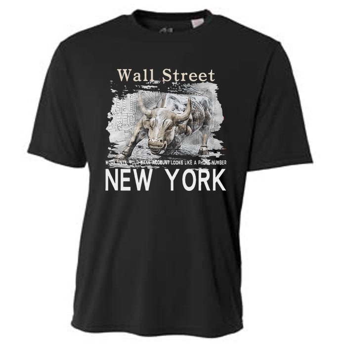 Wall Street New York Work Until Your Bank Account Looks Like Cooling Performance Crew T-Shirt