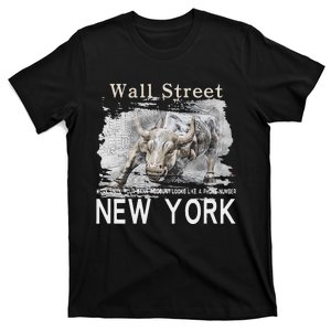 Wall Street New York Work Until Your Bank Account Looks Like T-Shirt