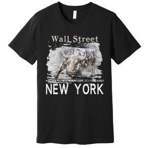 Wall Street New York Work Until Your Bank Account Looks Like Premium T-Shirt