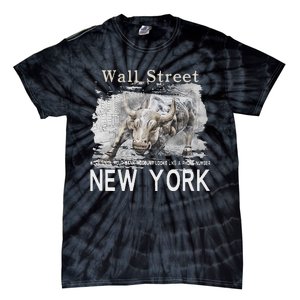 Wall Street New York Work Until Your Bank Account Looks Like Tie-Dye T-Shirt