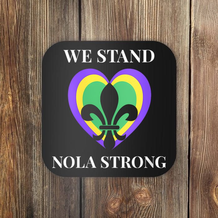 We Stand Nola Strong New Orleans Vneck Coaster