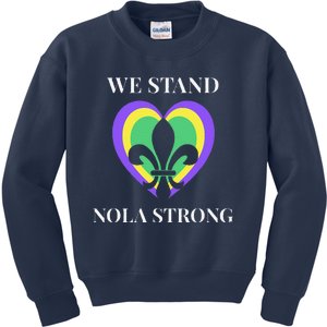 We Stand Nola Strong New Orleans Kids Sweatshirt