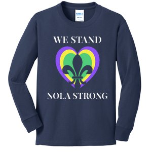 We Stand Nola Strong New Orleans Kids Long Sleeve Shirt