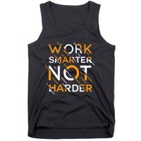 Work Smarter Not Harder Tank Top