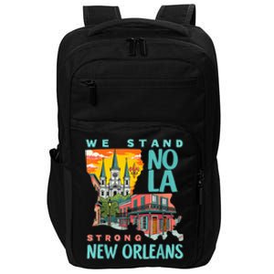 We Stand Nola Strong New Orleans Traveling Lovers Apparel Impact Tech Backpack