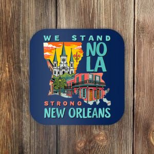 We Stand Nola Strong New Orleans Traveling Lovers Apparel Coaster