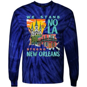 We Stand Nola Strong New Orleans Traveling Lovers Apparel Tie-Dye Long Sleeve Shirt