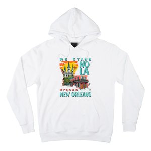 We Stand Nola Strong New Orleans Traveling Lovers Apparel Hoodie