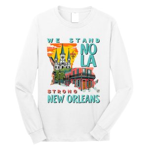 We Stand Nola Strong New Orleans Traveling Lovers Apparel Long Sleeve Shirt